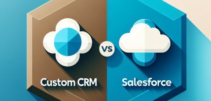 Custom CRM vs. Salesforce: Which is Right for Your Business?
